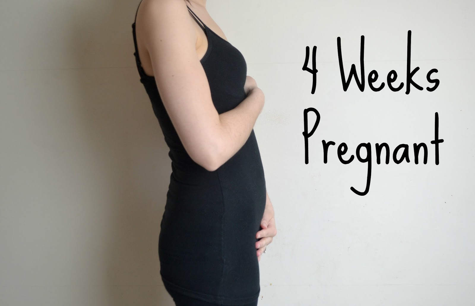 Pregnant 4 weeks